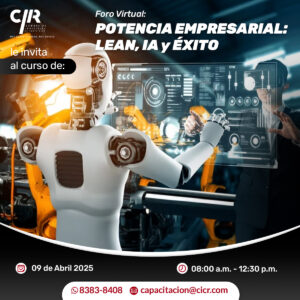 FORO VIRTUAL: POTENCIA EMPRESARIAL: LEAN, IA Y ÉXITO