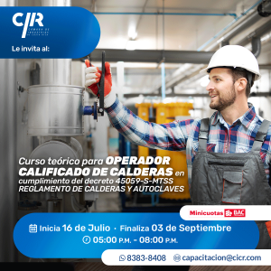 CURSO TEÓRICO PARA OPERADOR CALIFICADO DE CALDERAS EN CUMPLIMIENTO DEL DECRETO 45059-S-MTSS REGLAMENTO DE CALDERAS Y AUTOCLAVES.